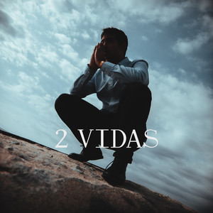 2 Vidas (Explicit)