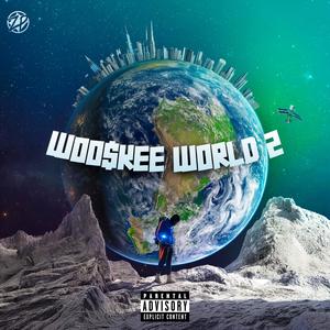 Woo$kee World 2 (Explicit)