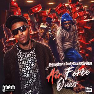 AIR FORCE ONES (feat. Leeky2x & Radio Base) (Explicit)