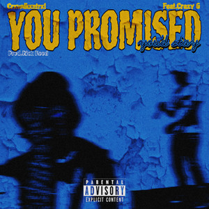 You Promised You'd Stay (Explicit)