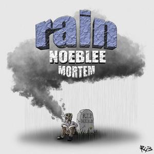 rain (feat. Noeblee) [Explicit]