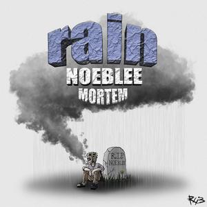 rain (feat. Noeblee) (Explicit)