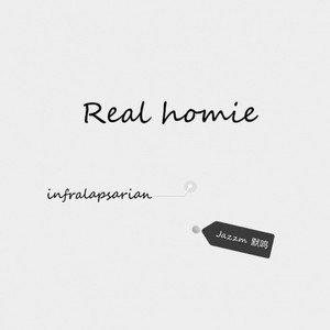 Real homie Prod by infralapsarian