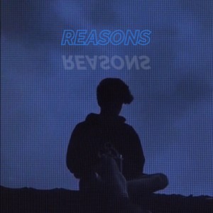 Reasons (feat. Earlay) [Explicit]