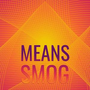 Means Smog