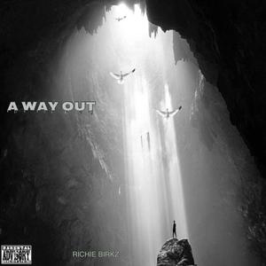 A WAY OUT (Explicit)