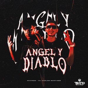 Angel y Diablo (Explicit)