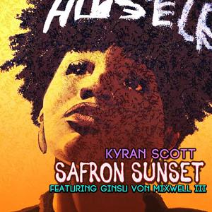 SAFRON SUNSET (feat. Ginsu Von Mixwell III)