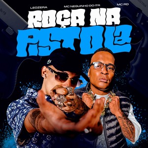 Roça na Pistola (Explicit)