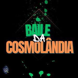 Baile da Cosmolândia (Explicit)