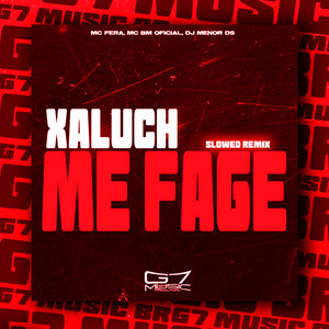 Xaluch Me Fage - Slowed - Remix (Explicit)