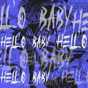 Hell'o Baby (feat. TZK & prodbyxeno) [Explicit]