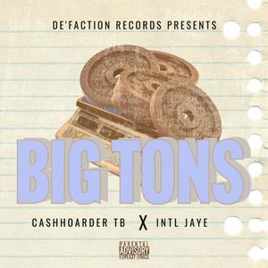 BIG TONS (feat. CASHHOARDER TB) (Explicit)