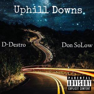 Uphill Downs (feat. Don SoLow) [Explicit]