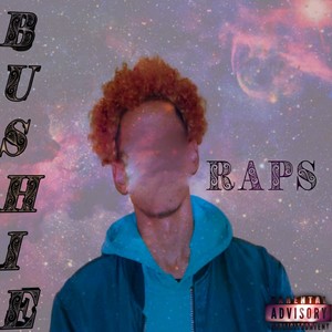 Bushie Raps (Explicit)