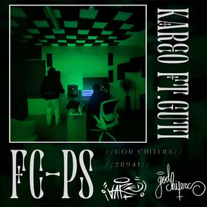 Fc-Ps (feat. GUTI) [Explicit]