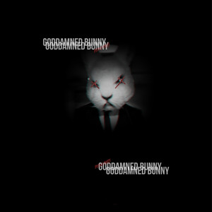 Goddamned Bunny (Explicit)