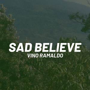 Sad Believe