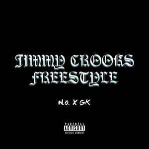 Jimmy Crooks (Freestyle) (feat. NOGK) [Explicit]