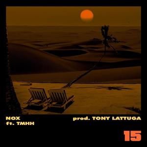 15 (feat. TMHH & Tony Lattuga) [Explicit]