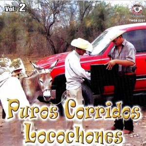 Puros Corridos Locochones (Vol. 2)