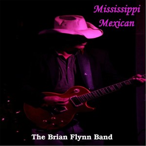 Mississippi Mexican(feat. Jay Johnson, John June & John Blumer)