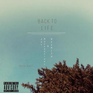 Back To Life(feat. Nesmith.) (Explicit)