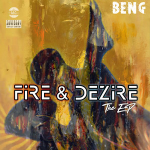 Fire & Dezire (Explicit)