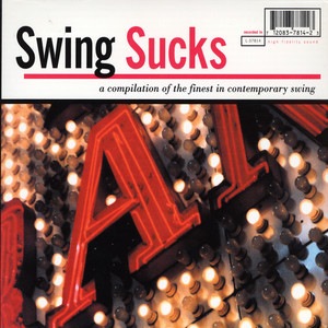 Swing Sucks: A Compilation of the Finest in Contemporary Swing