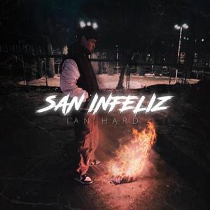 San Infeliz (feat. Janthony)