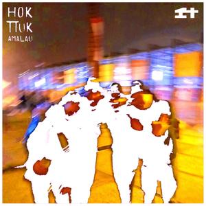 Hok Ttuk Amalau (RMX)