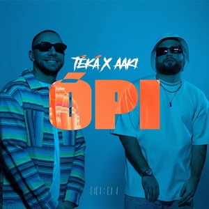 Ópi (feat. AAKI & mayfourteen) (Explicit)