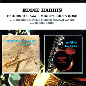 Exodus to Jazz / Mighty Like a Rose