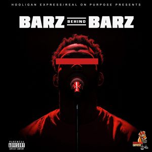 Barz Behind Barz (Explicit)