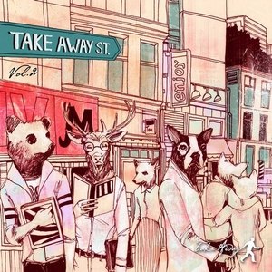 Various Artists - Take Away St. Vol. 2