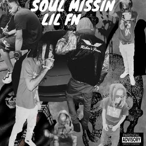 Soul Missin (Explicit)