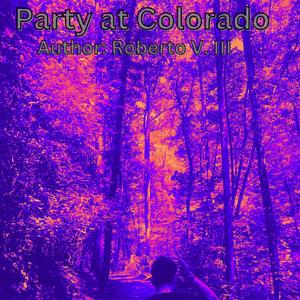 Party at Colorado