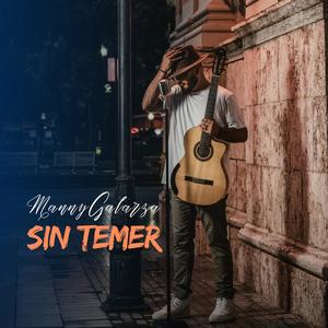 Sin Temer (feat. José Eduardo Santana & Yabey Marcano)