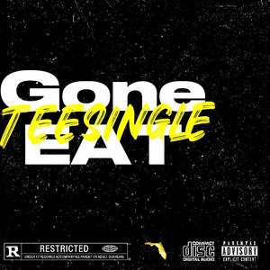 Gone Eat (feat. Zay) [Explicit]