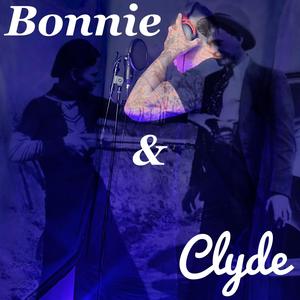 Bonnie & Clyde (Explicit)