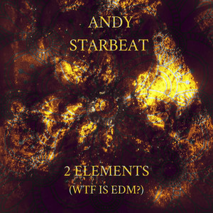 2 Elements(WTF is EDM?) (Original Mix)