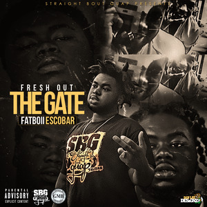 Fresh Out The Gate (Explicit)