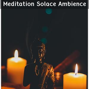 Meditation Solace Ambience