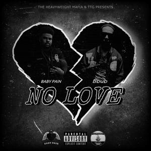 No Love (feat. BBub) (Explicit)