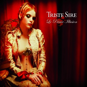 Triste Sire - Le prince illusion