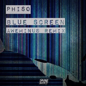 Blue Screen (Aweminus Remix)