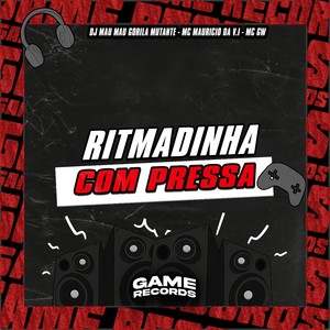 Ritmadinha Com Pressa (Explicit)
