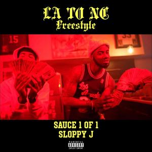 LA to NC (Freestyle) (feat. Sauce 1of1) [Explicit]