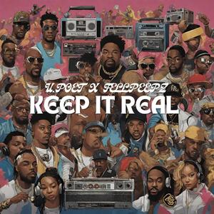 Keep It Real (feat. Fellpeepz) [Explicit]