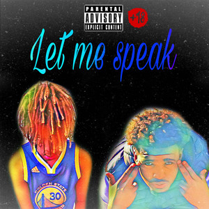 Let Me Speak (Explicit)